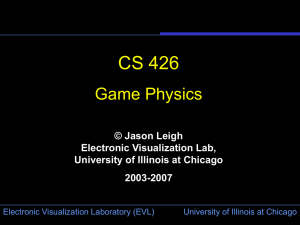 Game Physics - Electronic Visualization Laboratory