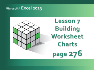 PPT - Lesson 7 - Building Worksheet Charts