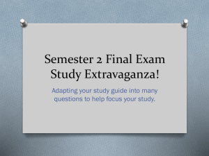 Semester 2 Final Exam Study Extravaganza!