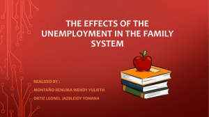 THE EFFECTS OF THE UNEMPLOYMENT IN THE FAMILY SYSTEM