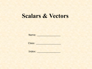 Scalars & Vectors