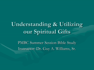 Understanding & Utilizing our Spiritual Gifts