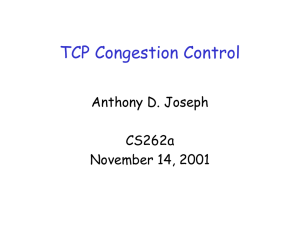 CS 268: TCP & DECbit Congestion Control