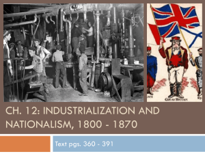 Ch. 12: Industrialization and Nationalism, 1800