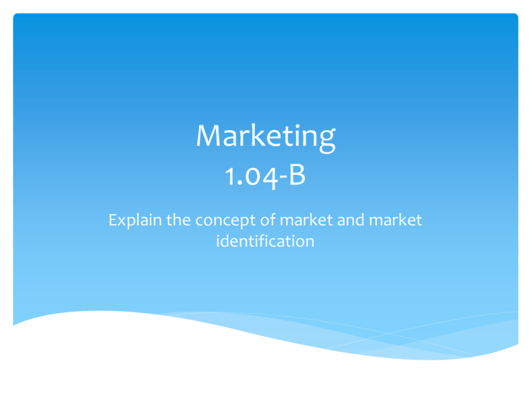 What Is The Concept Of Market Identification