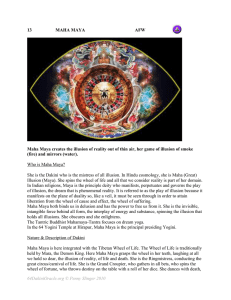 13 MAHA MAYA AFW Maha Maya creates the illusion of reality out