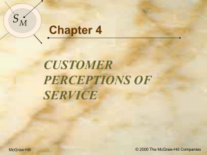 Objectives for Chapter 4: Customer Perceptions