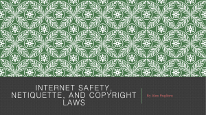Internet Safety, Netiquette, and copyright laws