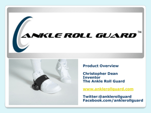 Over 150 customers now using the Ankle Roll Guard! Market Potential