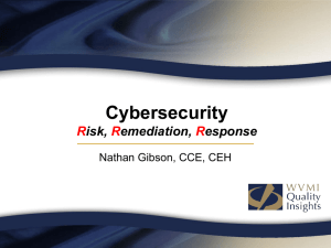 Cybersecurity: Risk, Remediation, Response