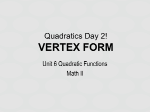 Quadratics Day 2 Vertex Form