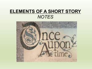 ELEMENTS OF A SHORT STORY NOTES