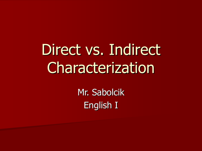 Direct Vs Indirect Characterization