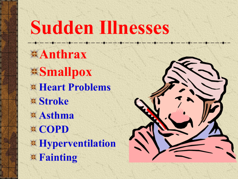 Sudden Illnesses