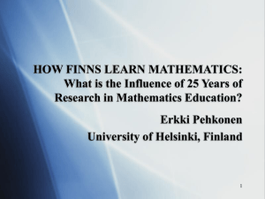 HOW FINNS LEARN MATHEMATICS: What is the Influence of 25