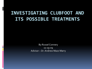 Investigating Clubfoot and Its possible treatments