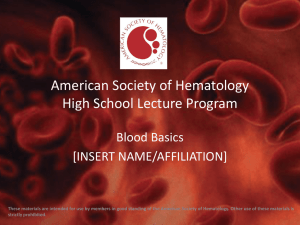 ASH High School Lecture Program Presentation_Blood Basics