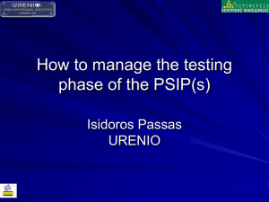 How to manage the testing phase of the PSIP(s)