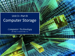 Unit 3--Part B Computer Storage