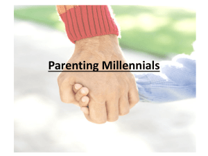 Parenting Millennials - Millennials