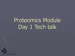 VGN Proteomics Outreach Day 1 Tech talk