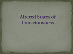 Ch. 7 Altered States of Consciousness