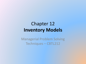 Chapter 12 - Inventory Models