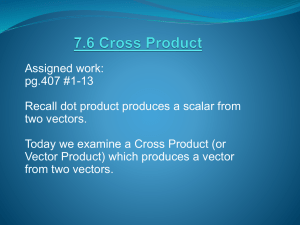 7.6 Cross Product