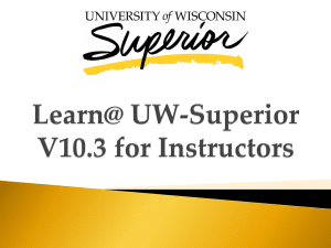 New 10.3 Learn@UWSuperior for Instructors PowerPoint Presentation