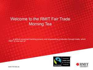 Welcome to the RMIT Fair Trade Morning Tea