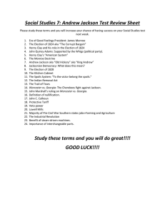 Social Studies 7: Andrew Jackson Test Review Sheet