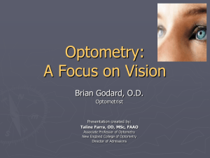 Optometry: A Focus on Vision