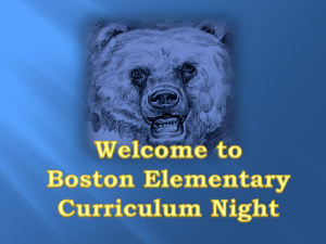 Welcome to Boston Elementary Curriculum Night