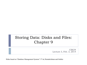 Storing Data: Disks and Files