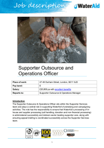 The Supporter Outsource & Operations Officer's primary role is to