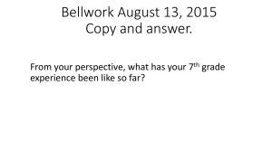 Bellwork August 13, 2015 Copy and answer.