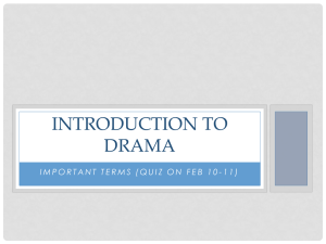 Dramatic elements/ analyzing drama