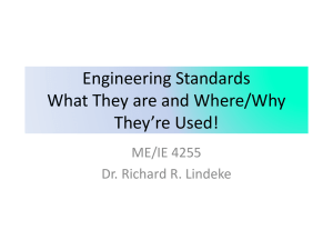 Engineering Standards What They are and Where they*re Used!