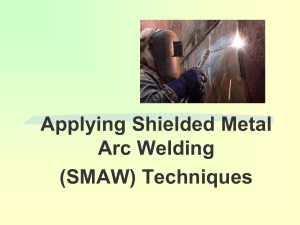 Applying Shielded Metal Arc Welding (SMAW) Techniques