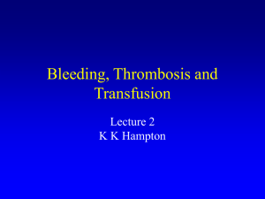 Bleeding, Thrombosis and Transfusion