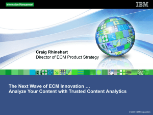 Analytics is Driving the Evolution of ECM ECM Becomes a Key