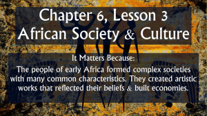 Chapter 6, Lesson 3 African Society & Culture