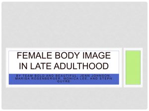 Class Presentation - Female Body Image in Late Adulthood