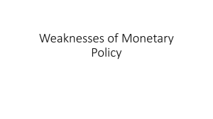 Weaknesses of Monetary Policy