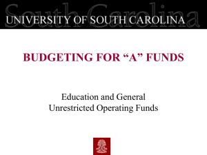 budgeting for “a” funds - University of South Carolina