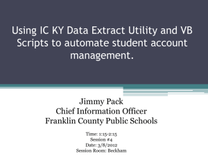 Using IC KY Data Extract Utility and VB Scripts to automate student