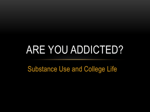Are You Addicted- Drug Use and College Life