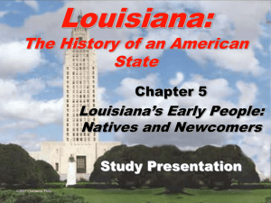 Ch. 5 Early People of Louisiana