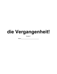 die Vergangenheit!