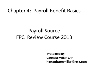 Chapter 4: Payroll Benefit Basics Payroll Source FPC Review